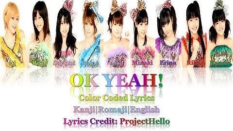 モーニング娘。- OK YEAH! Lyrics (Color Coded JPN/ROM/ENG)