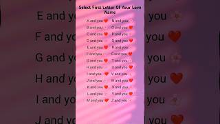 Select The First Letter Of Your Love Name 😍❤️ Check Your Letter Now