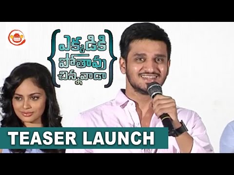 Ekkadiki Pothavu Chinnavaada Teaser Launch | Nikhil, Hebah Patel, Nandita Swetha