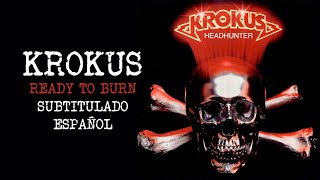 Krokus - Ready To Burn - Subtitulado Español