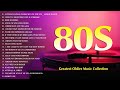 Golden Oldies Greatest Hits Of 1980s - 80s Songs Playlist - Best Oldies Songs Of All Time