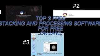 TOP 3 BEST STACKING AND PROCESSING SOFTWARES FOR ASTROPHOTOGRAPHY ON MAC FOR FREE!