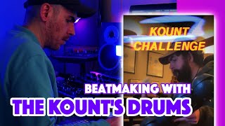 The Kount's Drums Are Too FAT! Beatmaking for #kountchallenge