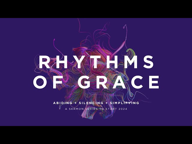 Rhythms: Prayer- Wk 2 “TALKING WITH GOD'” class=