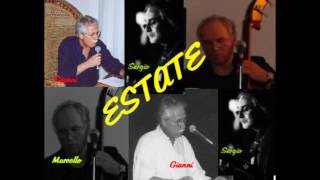 Video thumbnail of "Estate (B.Martino - B. Brighetti)"