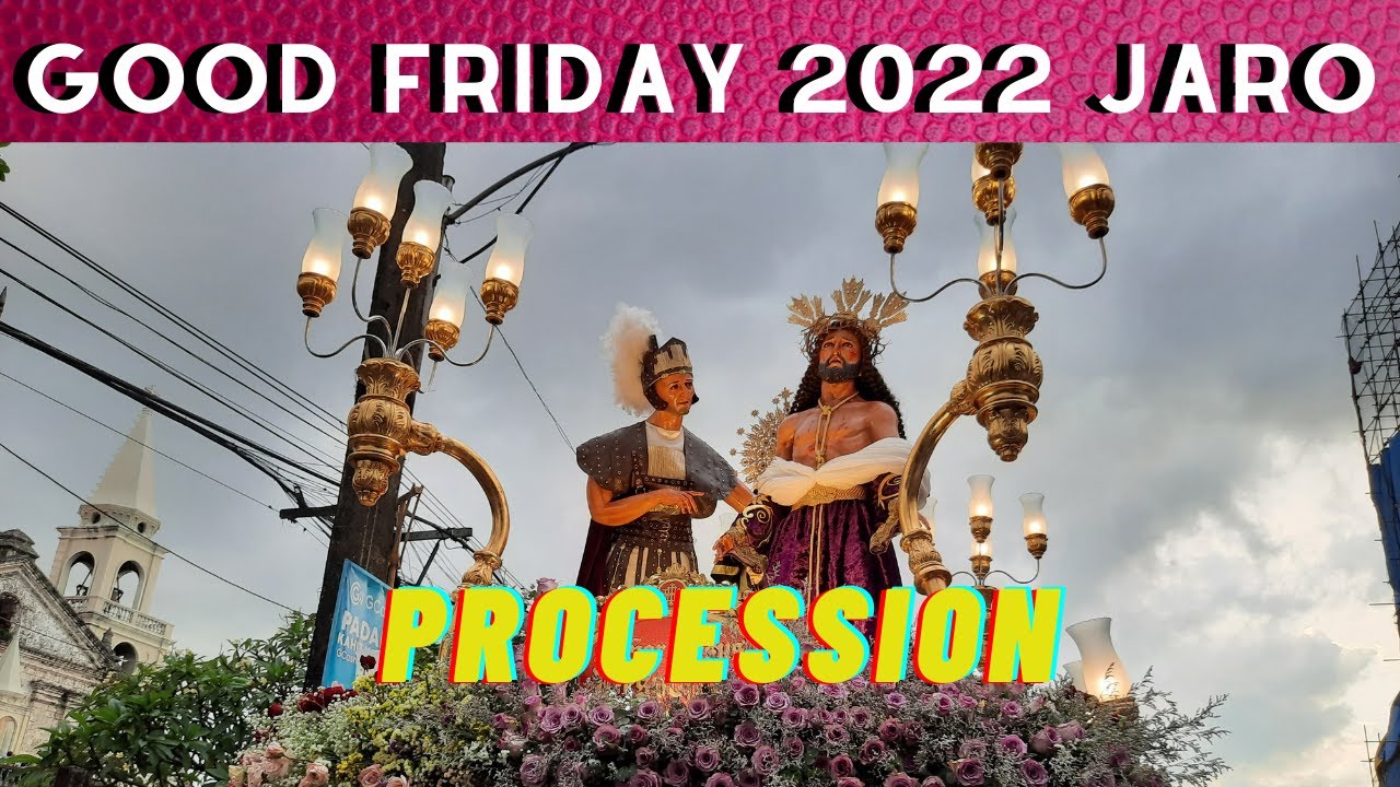 GOOD FRIDAY2022: PEOPLE FLOCKED AT JARO CATHEDRAL PROCESSION 1ST TIME AFTER 2  YRS OF PANDEMIC