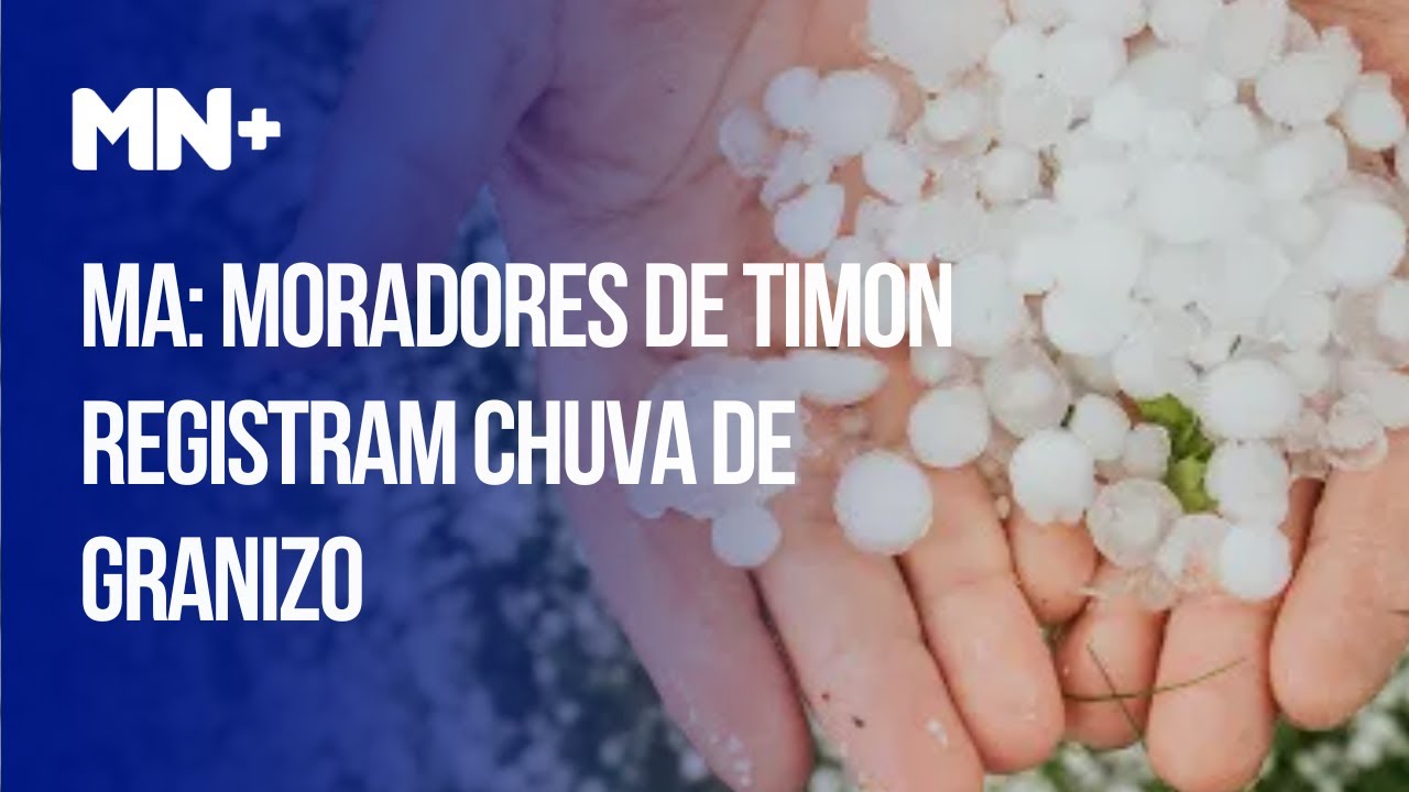 Moradores de Timon registram chuva de granizo - YouTube