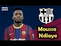 موسى ندياي مرحبا بك في برشلونة المدافع السنغالي الموهوب Moussa Ndiaye 