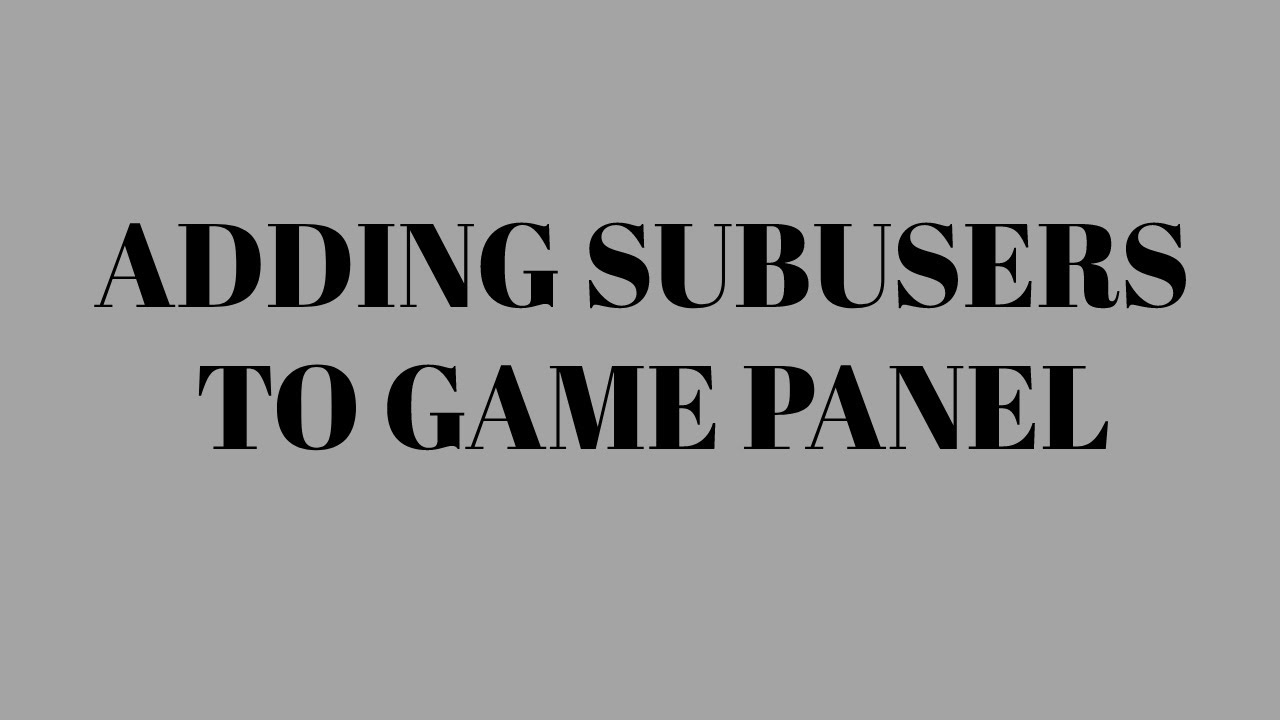 How To Add Sub-Users To The Panel | Pyrobyte Hosting