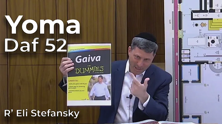 Daf Yomi Yoma Daf 52 by R’ Eli Stefansky