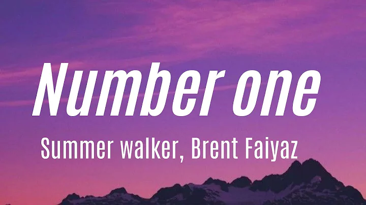 Summer Walker & Brent Faiyaz – Number One (Lyrics Video) #SummerWalkerNumberOne #BrentFaiyaz