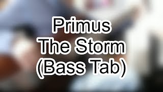 Primus - The Storm (Bass Tab)