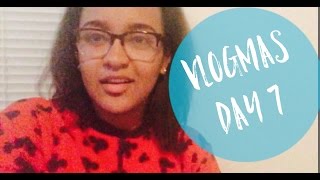 Vlogmas Day 7| I Just Wanna Be Great!