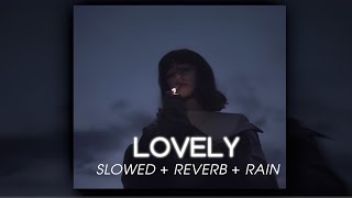 Billie Eilish - lovely ft. Khalid (Slowed + Reverb) + Rain