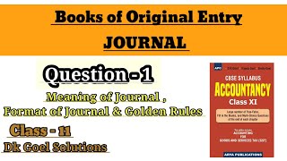 Journal | Question-1 | Meaning, Format & Golden Rules | Class-11 | DK goel Solutions | Accountancy | screenshot 2