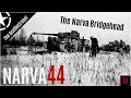 The Battle for the Narva Bridgehead | The Battle of Narva 1944 - Ep. 4