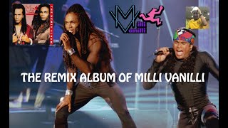 THE REMIX ALBUM OF MILLI VANILLI