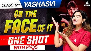 Class 12 English | On The Face Of It Class 12 One Shot | By Shipra Ma