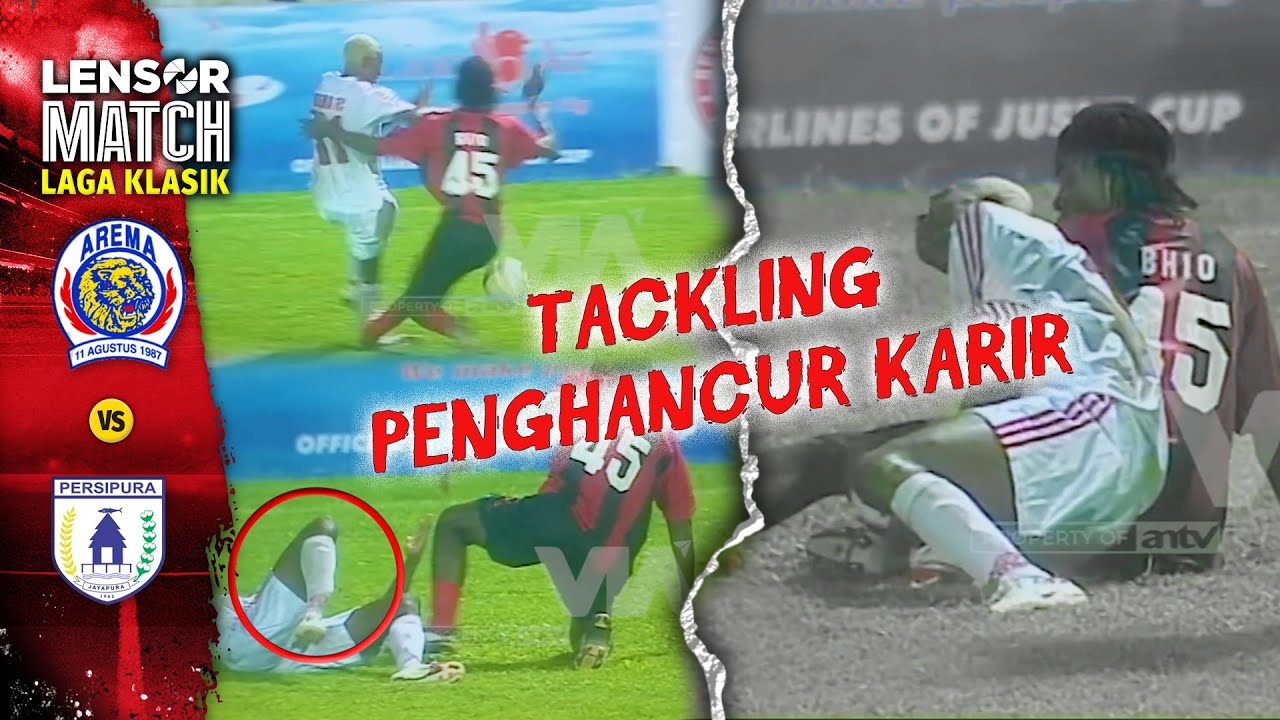 KACAU!! BIKIN NGILU! BIO PAULIN TACKLE KAKI SERGE SAMPE PATAH!😵 | AREMA VS PERSIPURA JUSUF CUP 2007
