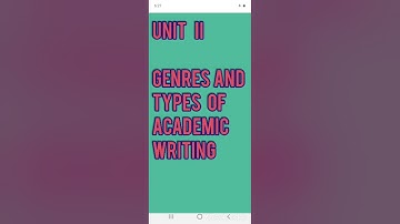 UNIT II- Genres and Types of Academic Writing ..