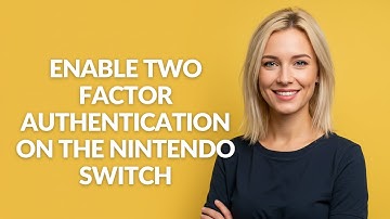 ENABLE TWO FACTOR AUTHENTICATION ON THE NINTENDO SWITCH - Julia