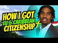 Getting Caribbean &amp; EU Citizenship | Millennial Thinktank