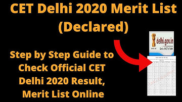 CET Delhi 2020 Merit List (Released) -How to Check Official CET Delhi 2020 Result, Merit List Online