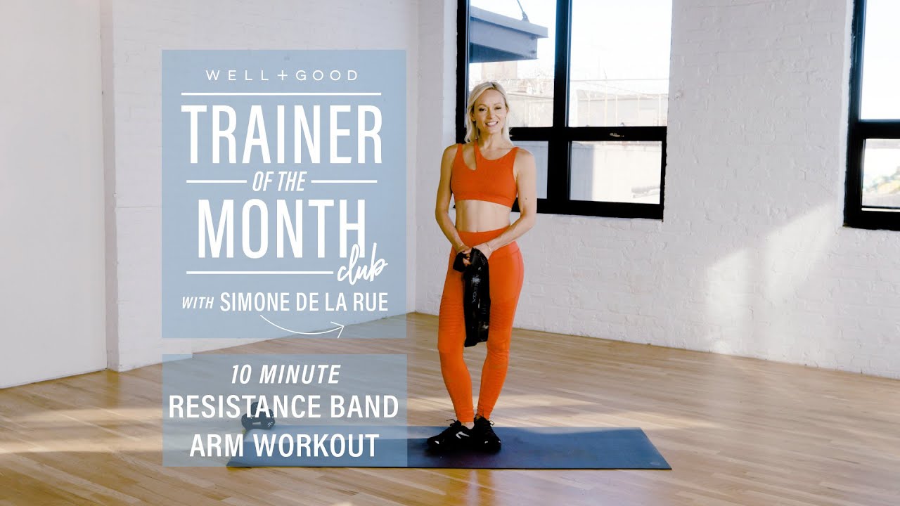 A Resistance Band Upper Body Workout By Simone De La Rue Well Good