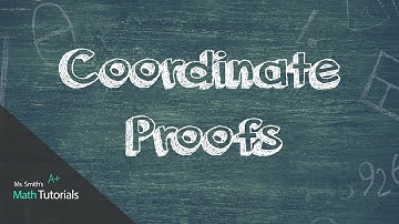 Coordinate Proofs