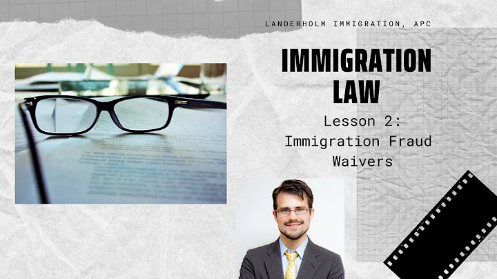 Immigration Fraud Waivers