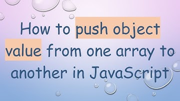 How to push object value from one array to another in JavaScript