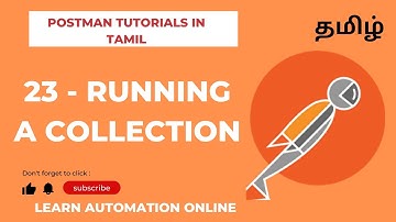 Postman Tutorials | 23 | Running a collection | தமிழ்