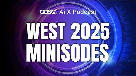 ODSC West Minisodes: Trust, Agents, and the Next Wave of Applied AI