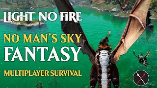 Light No Fire Gameplay PREVIEW - Fantasy SURVIVAL on GIGANTIC Scale!