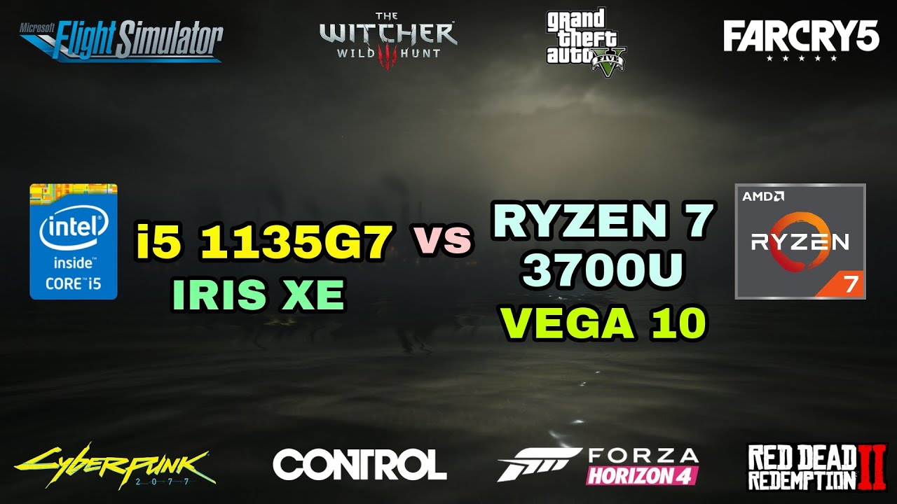 i5 1135G7) Intel Iris Xe Graphics vs Ryzen 7 3700U Vega 10 Gaming Test !  2021 - YouTube
