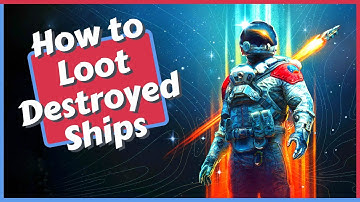 How to Loot Destroyed Ships in Starfield