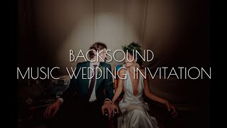 Backsound Music Cinematic Wedding Invitation terbaru No Copyright