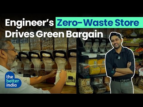 Techie Saves 12.5 Lakhs Of Plastic With Green Grocery Store | The Better India