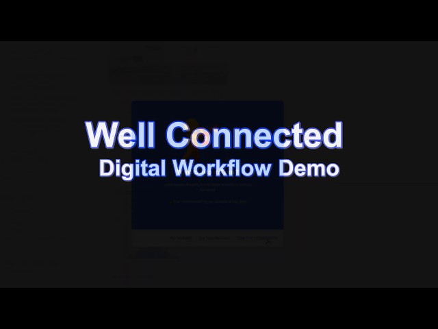 Well Connected Digital Workflow Demo