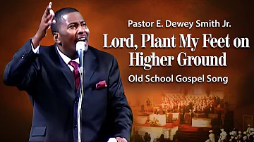 'Higher GROUND'- Pastor E.Dewey Smith Jr Singing Old School HYMN