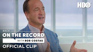 Back On The Record With Bob Costas: Peyton Manning on Tom Brady \& Bill Belichick (Clip) | HBO