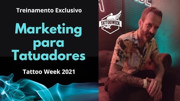 Treinamento Marketing para Tatuadores Marco Treviso | Tattoo Week