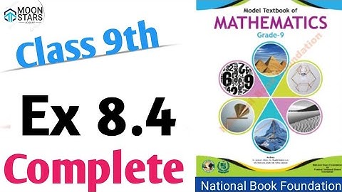 Ex 8.4 Class 9 Maths, Exercise 8.4 Class 9 Mathematics Chapter 8, NBF of Pakistan.
