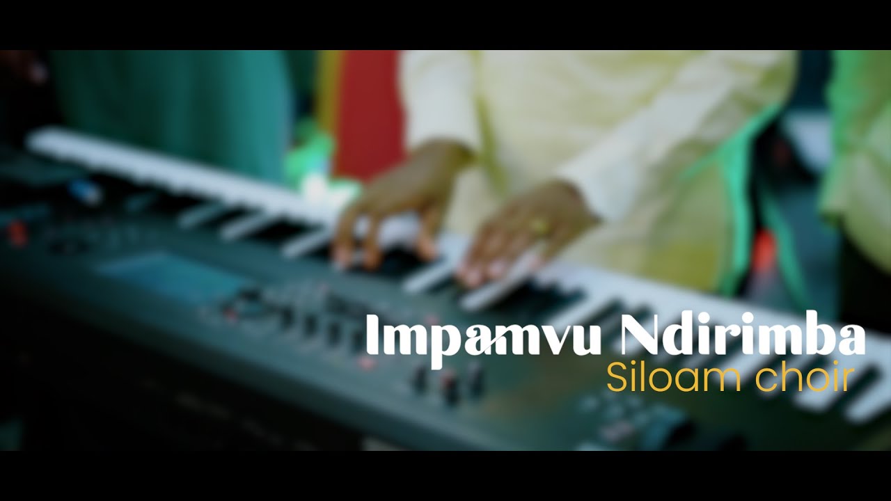 IMPAMVU NDIRIMBA  BY SILOAM CHOIRKUMUKENKE LIVE WORSHIP SESSION 3 EP5