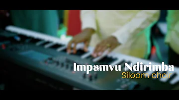 IMPAMVU NDIRIMBA  BY SILOAM CHOIR/KUMUKENKE LIVE WORSHIP SESSION 3 EP5