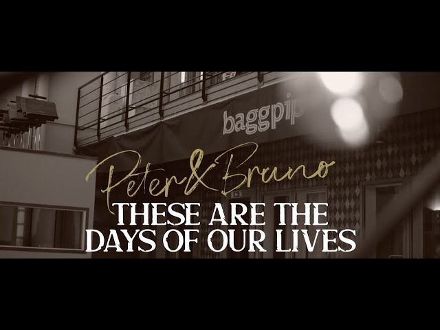 THESE ARE THE DAYS OF OUR LIVES- (QUEEN) Acoustic Cover by Peter u0026 Bruno class=