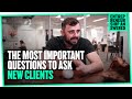 The Most Important Questions to Ask New Clients