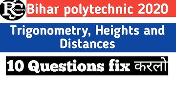 Very important questions from Trigonometry , Heights and Distances for IERT and Polytechnic.