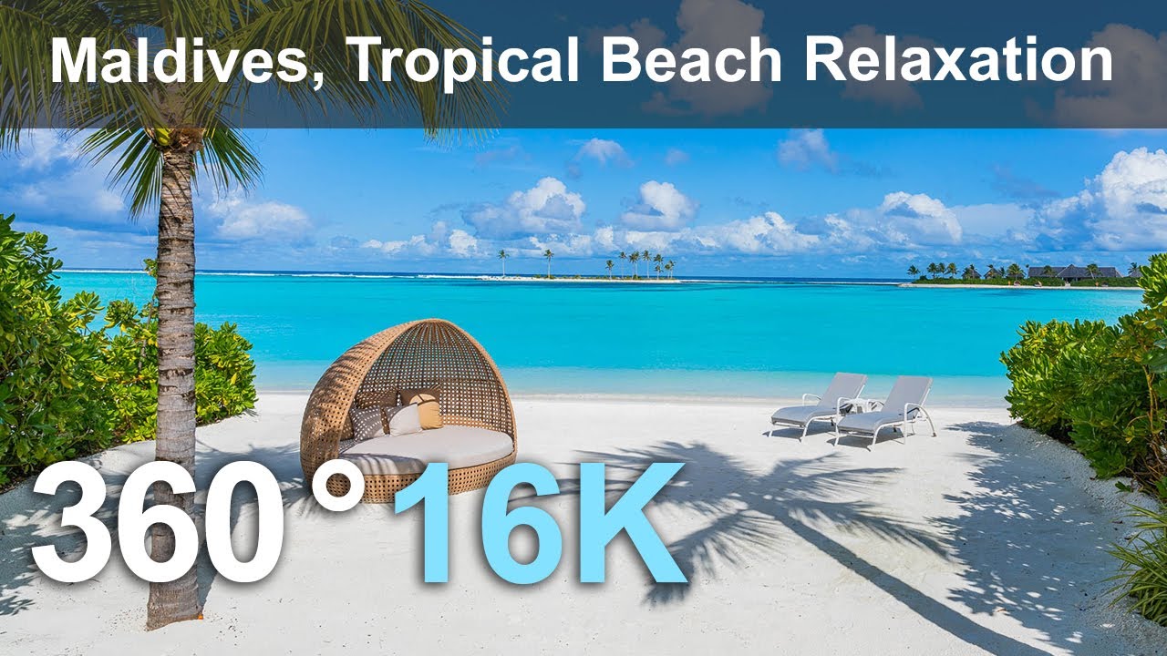 Maldive Paradise Tropical Beach Relaxation 360 video in 16K