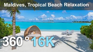 : Maldive Paradise. Tropical Beach Relaxation. 360 video in 16K.